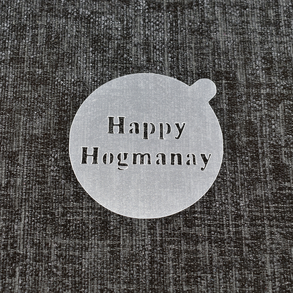 Happy Hogmanay - Reusable Coffee Stencil