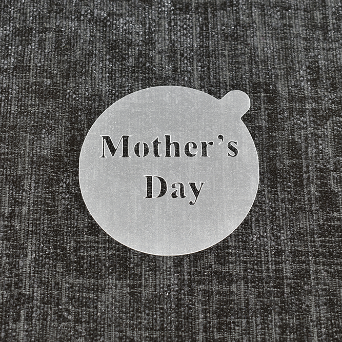 Mother's Day - Reusable Coffee Stencil