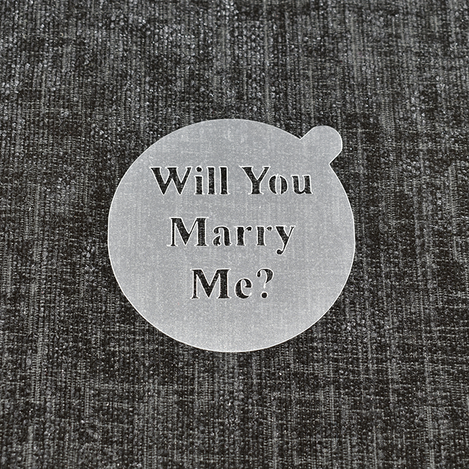 Will You Marry Me ? - Reusable Coffee Stencil